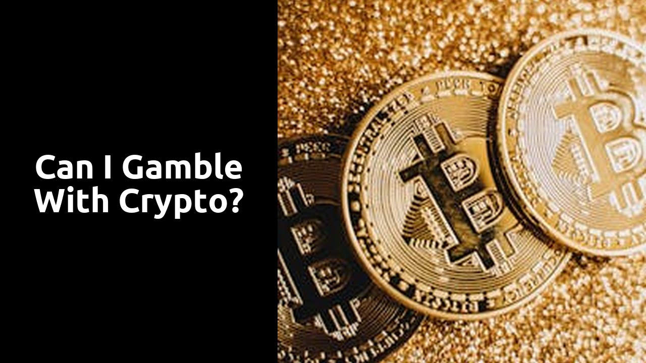 Can I gamble with crypto?