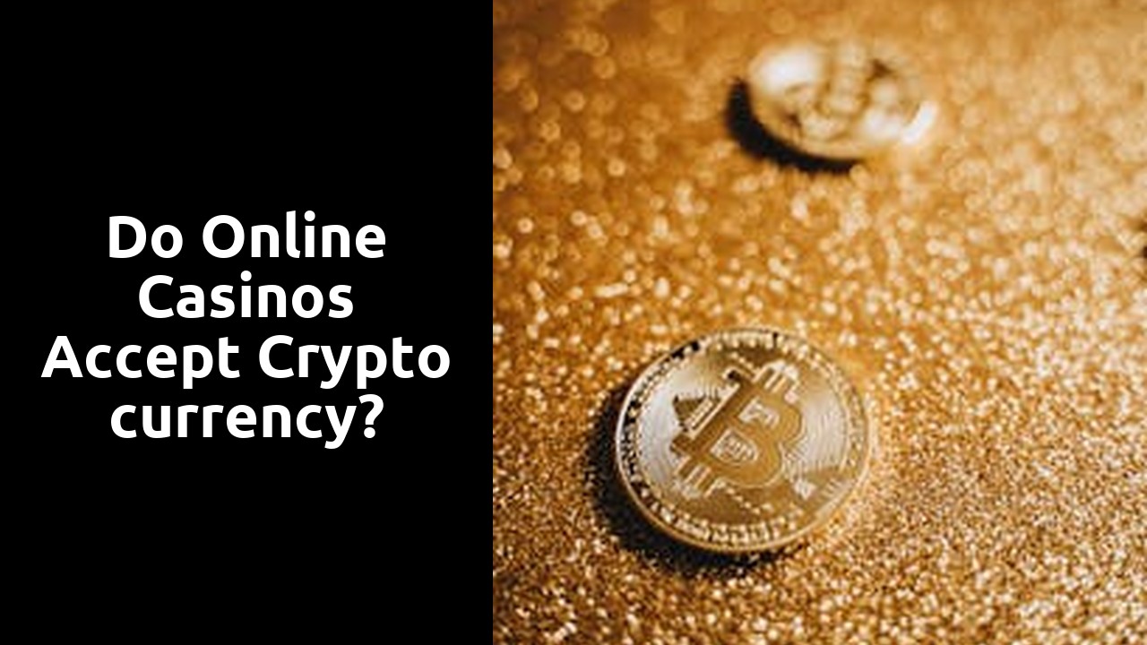 Do online casinos accept cryptocurrency?