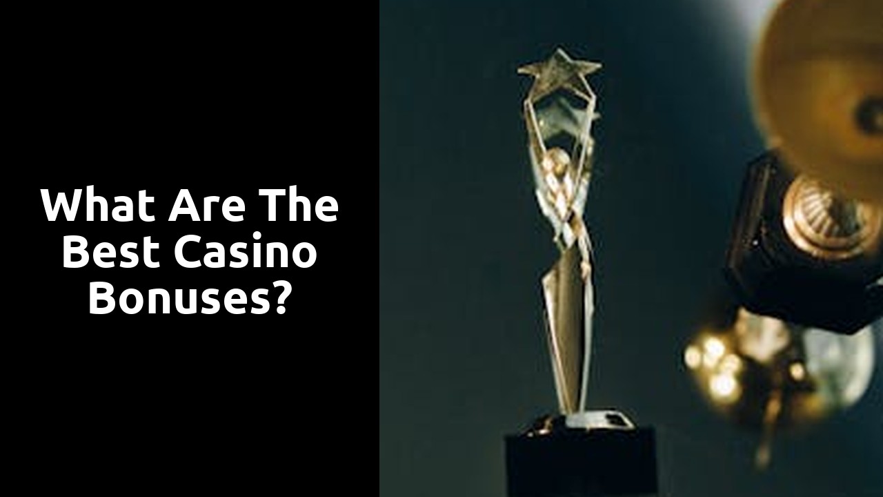 What are the best casino bonuses?