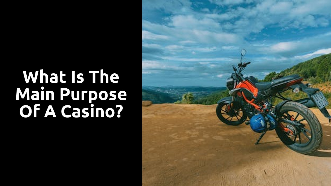 What is the main purpose of a casino?